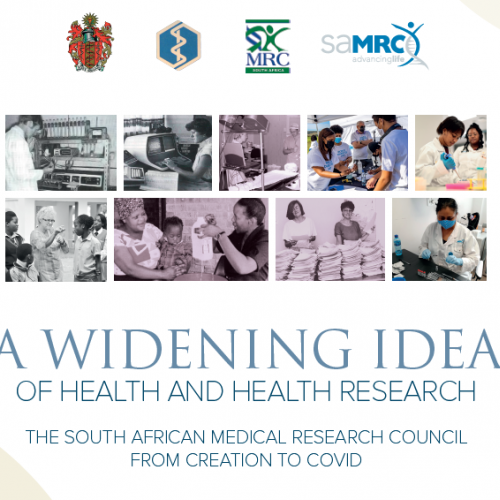 SAMRC History Book titled “A Widening Idea of Health and Health Research: The SAMRC From Creation To COVID”